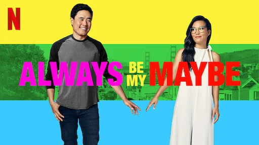 Phim Mãi Mãi Là Của Nhau - Always Be My Maybe