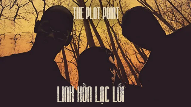 Phim Linh Hồn Lạc Lối - Plot Point