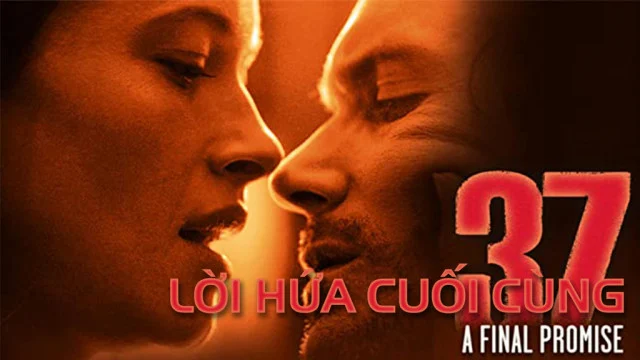 Phim Lời Hứa Cuối Cùng - 37: A Final Promise